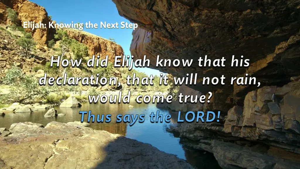 elijah knowing the next step 5