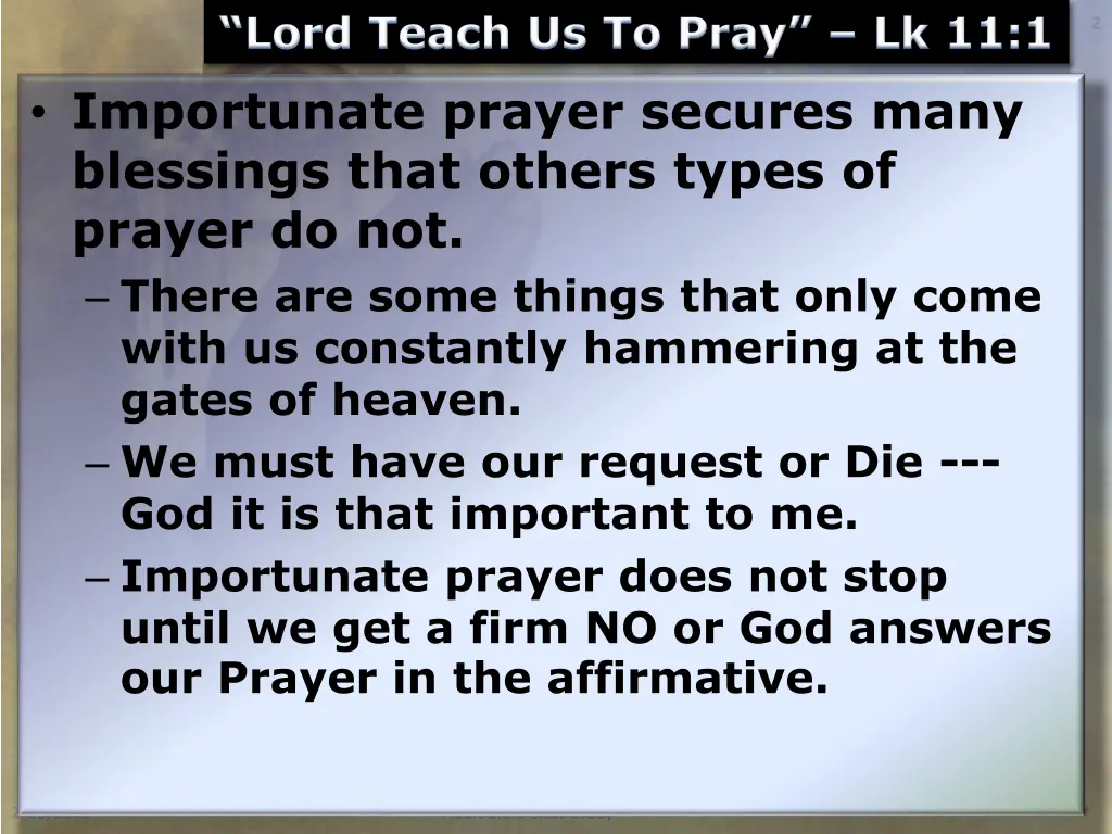 lord teach us to pray lk 11 1 importunate prayer