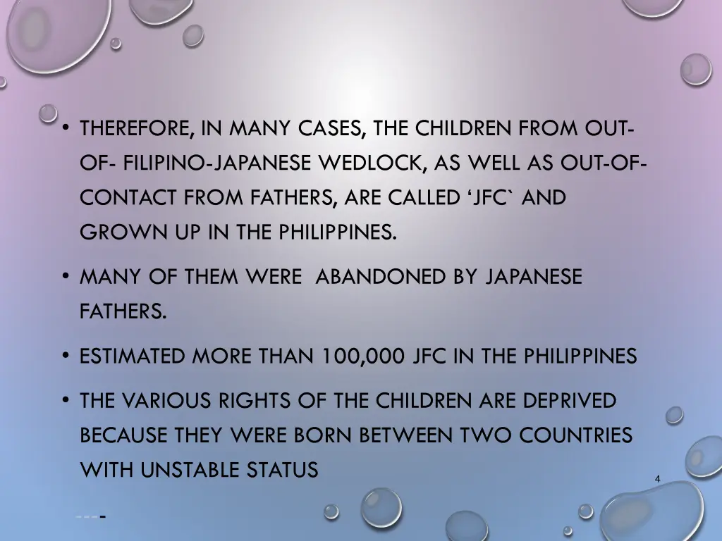 therefore in many cases the children from
