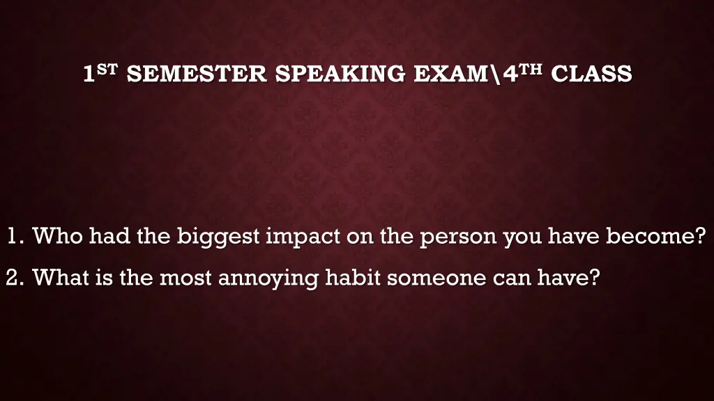 1 st semester speaking exam 4 th class 11