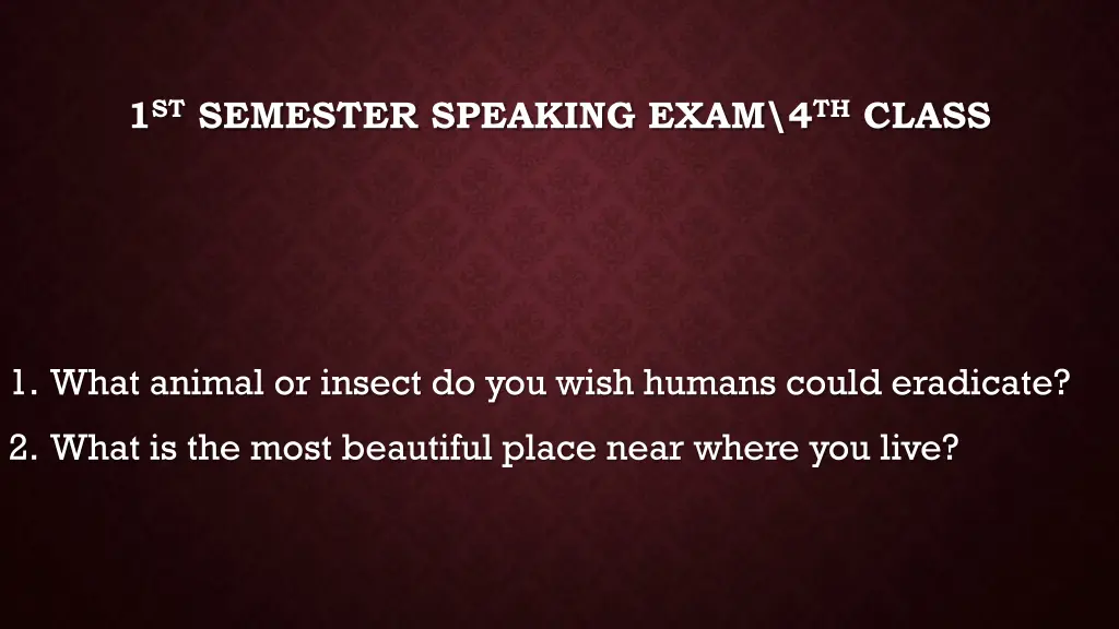1 st semester speaking exam 4 th class 14