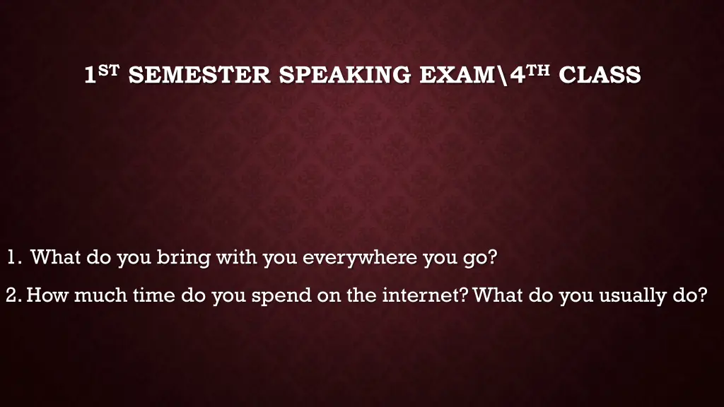 1 st semester speaking exam 4 th class 15