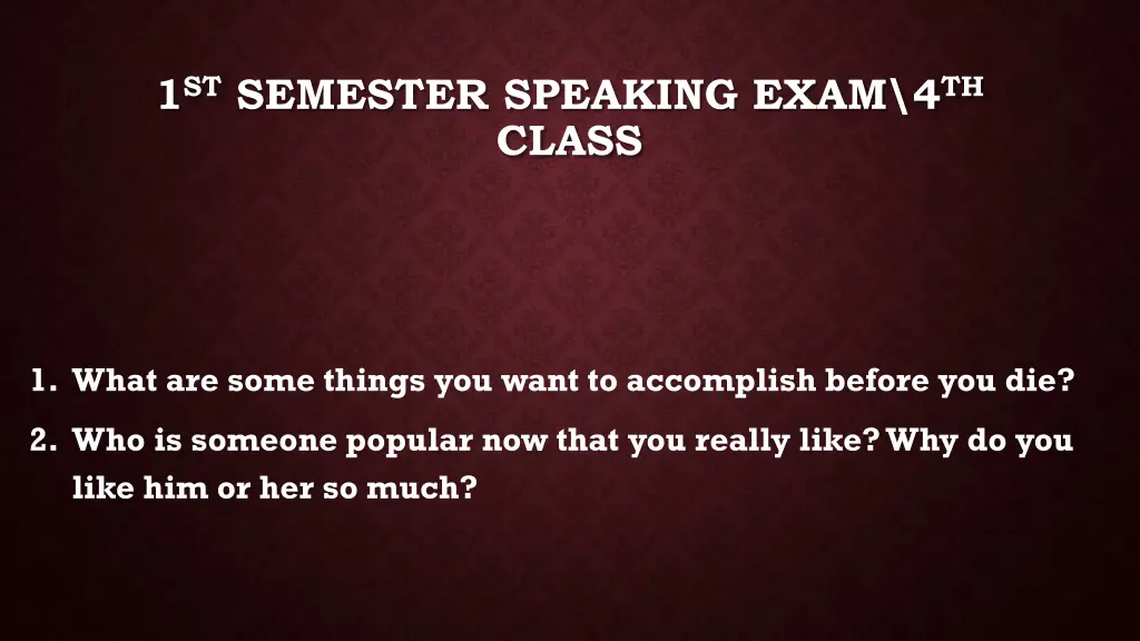 1 st semester speaking exam 4 th class 20