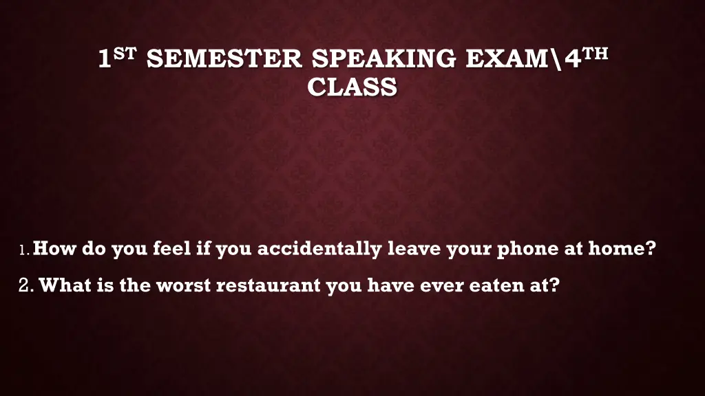 1 st semester speaking exam 4 th class 33