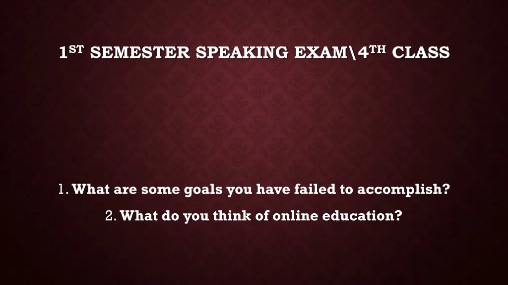 1 st semester speaking exam 4 th class 38