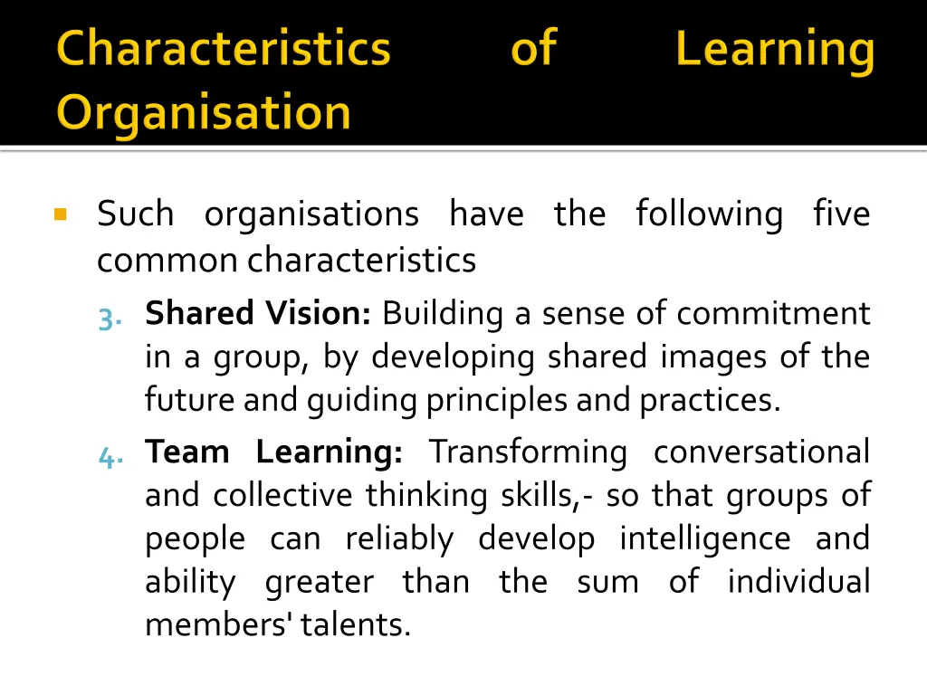 such organisations have the following five common 1