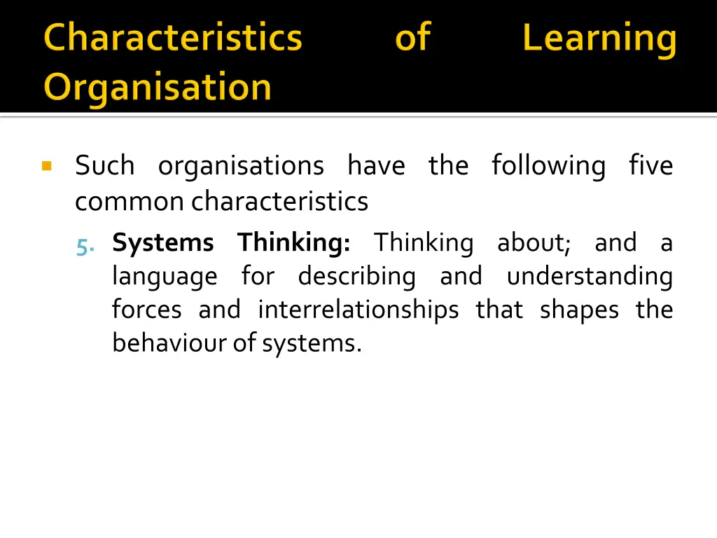 such organisations have the following five common 2