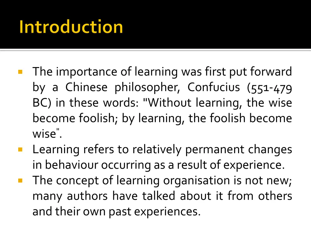 the importance of learning was first put forward