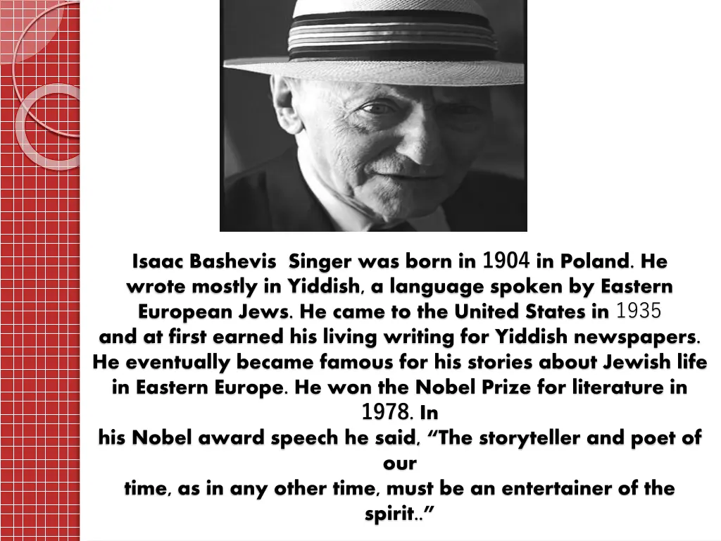 isaac bashevis singer was born in 1904 in poland