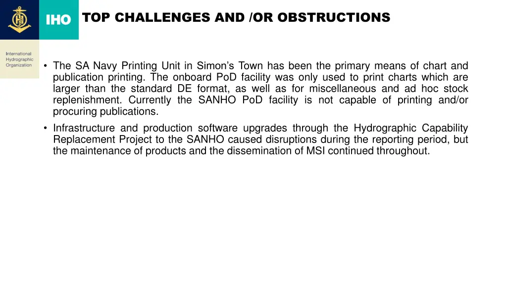 top challenges and or obstructions