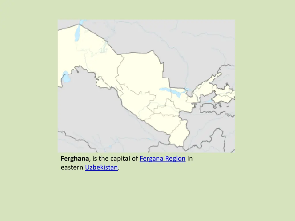 ferghana is the capital of fergana region