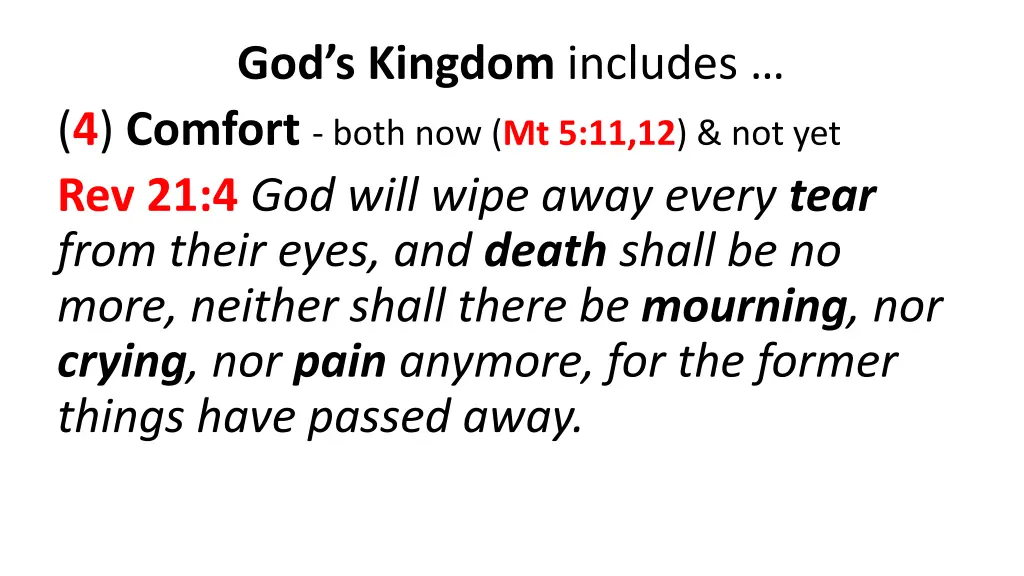 god s kingdom includes 4 comfort both