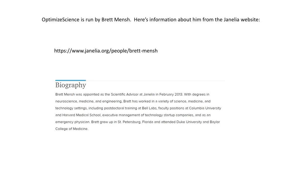 optimizescience is run by brett mensh here