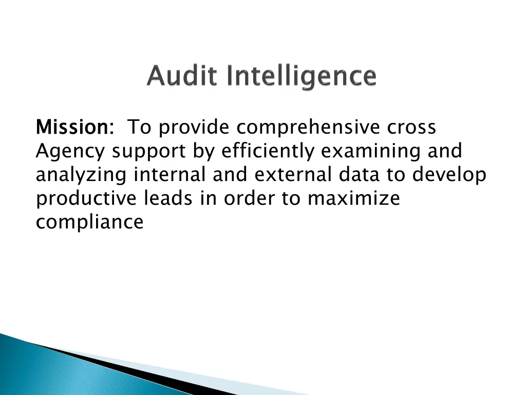mission agency support by efficiently examining