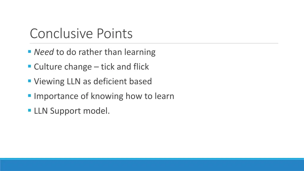 conclusive points need to do rather than learning