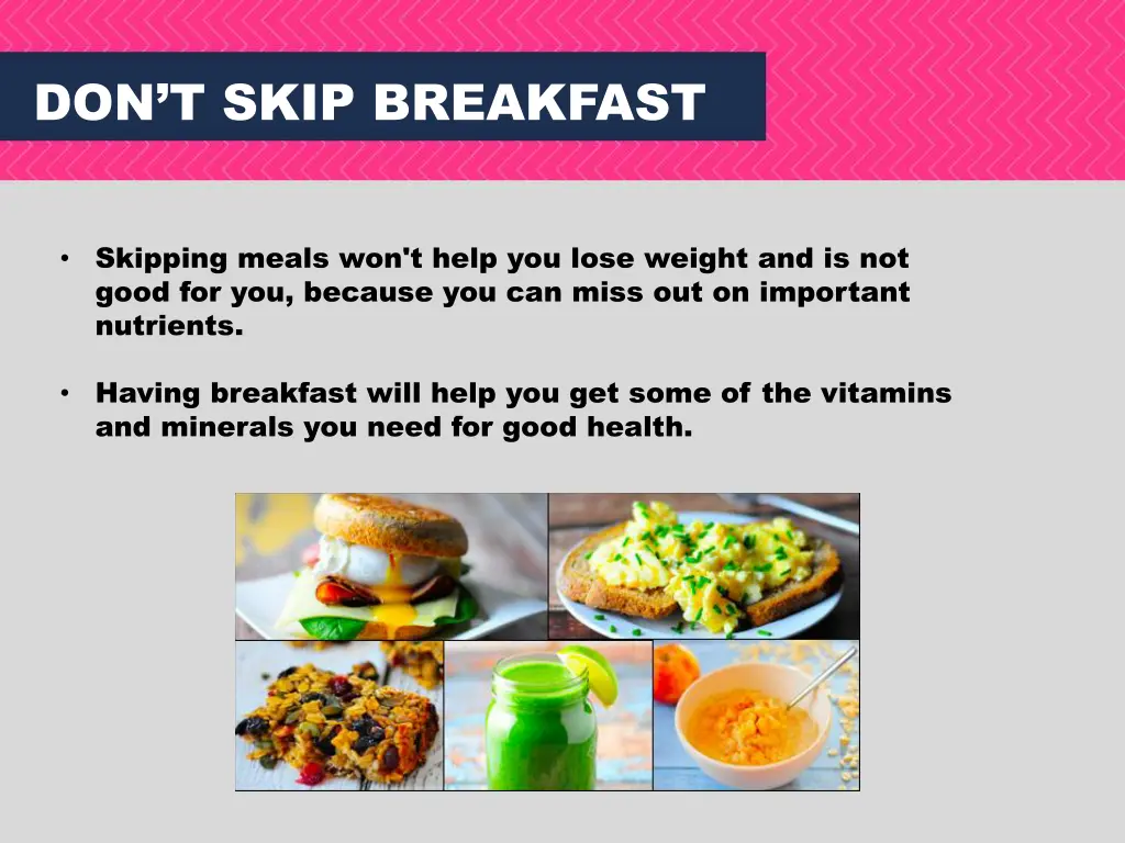 don t skip breakfast