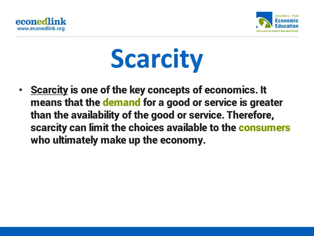 scarcity is one of the key concepts of economics
