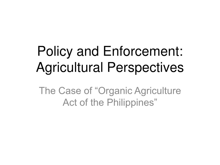 policy and enforcement agricultural perspectives