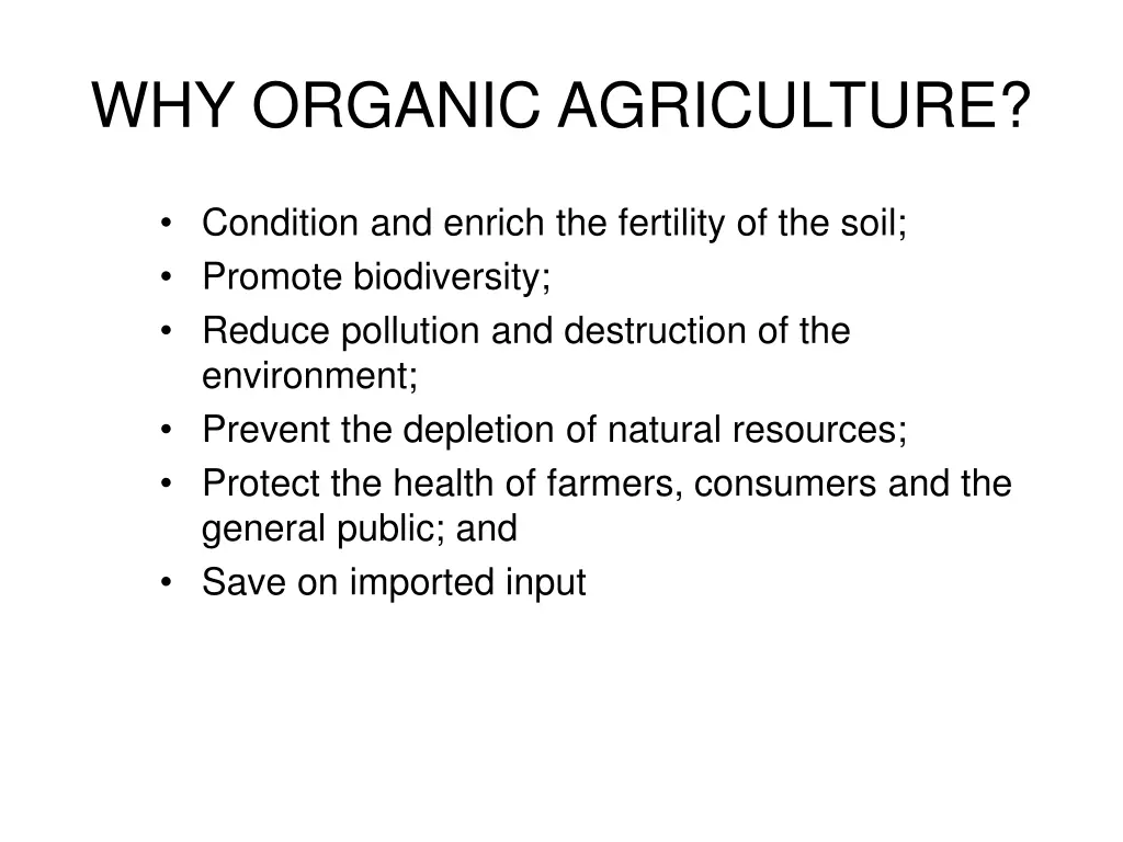 why organic agriculture