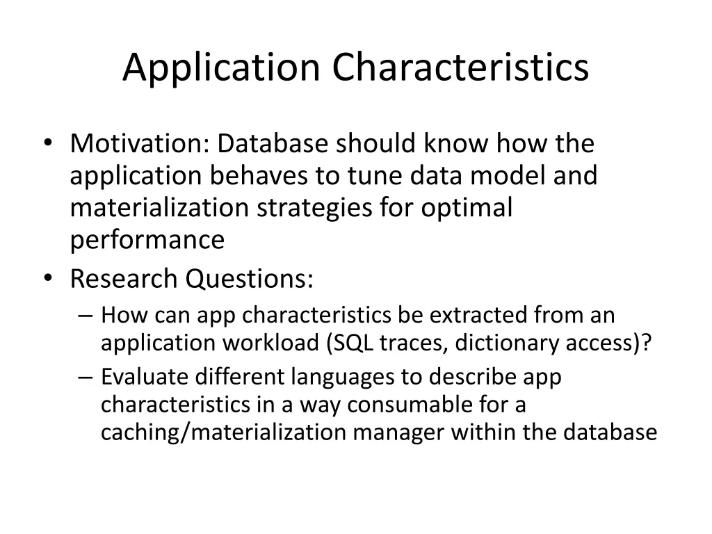 application characteristics