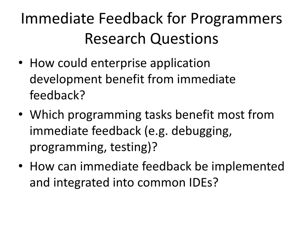 immediate feedback for programmers research