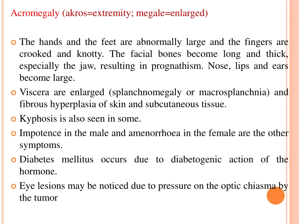 acromegaly akros extremity megale enlarged