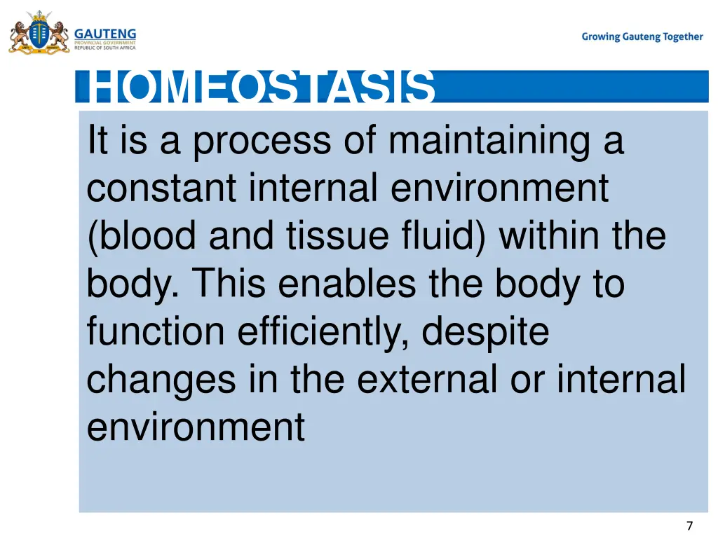 homeostasis it is a process of maintaining