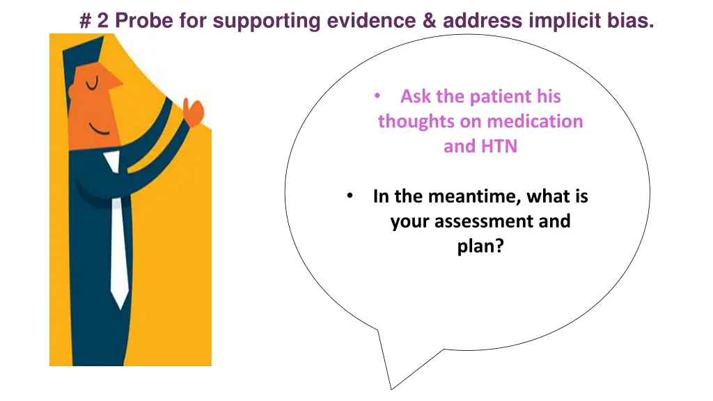 2 probe for supporting evidence address implicit