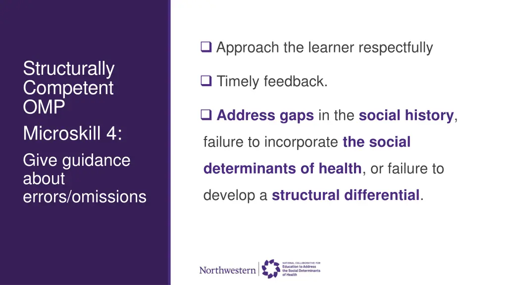 approach the learner respectfully