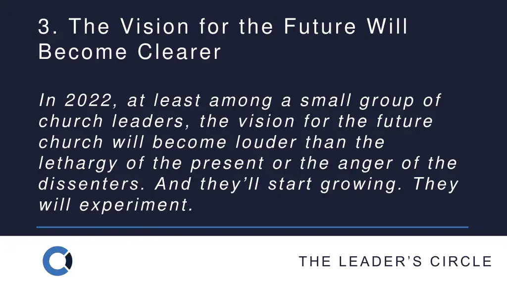 3 the vision for the future will become clearer