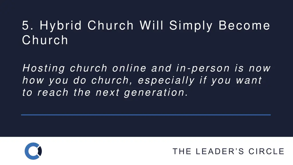 5 hybrid church will simply become church