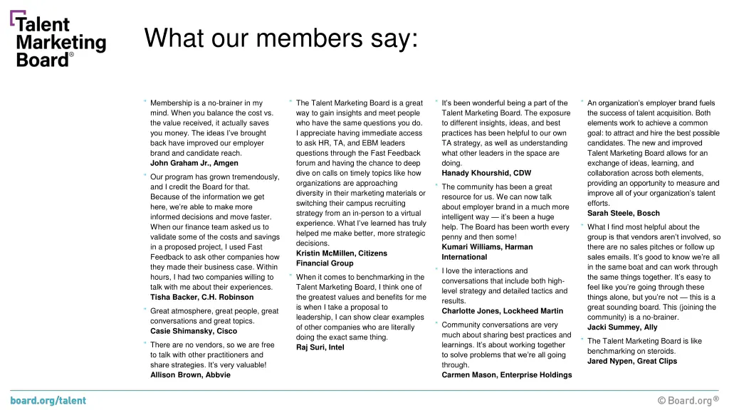 what our members say