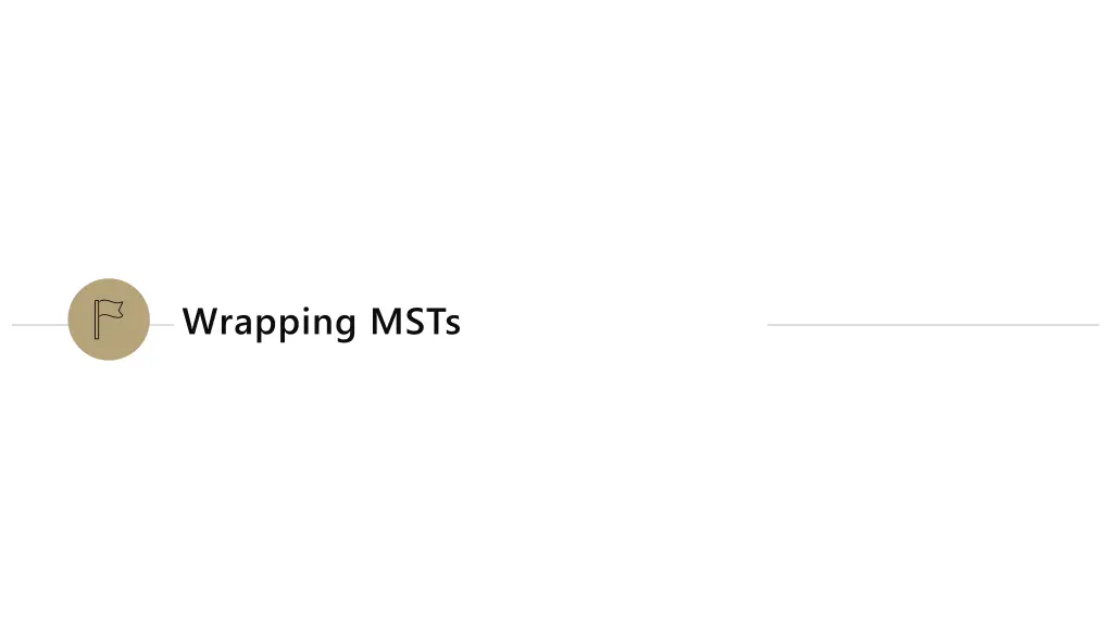 wrapping msts