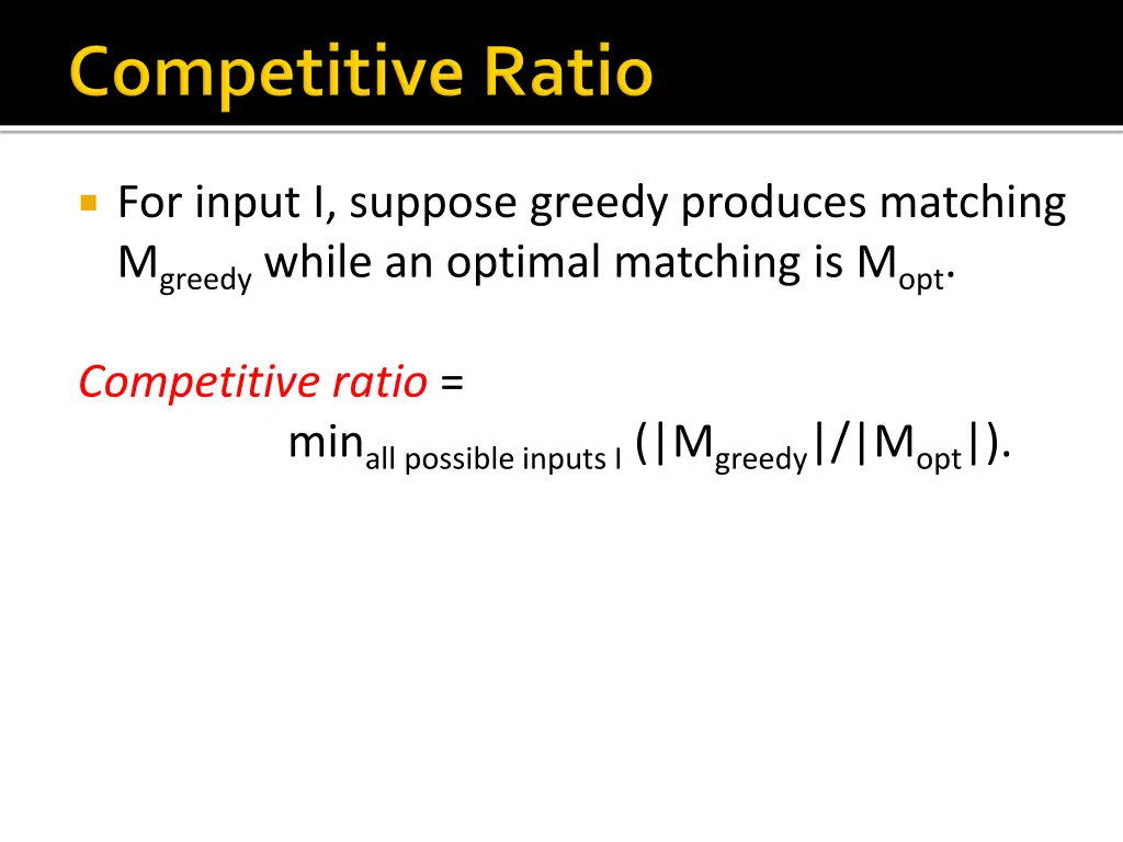for input i suppose greedy produces matching