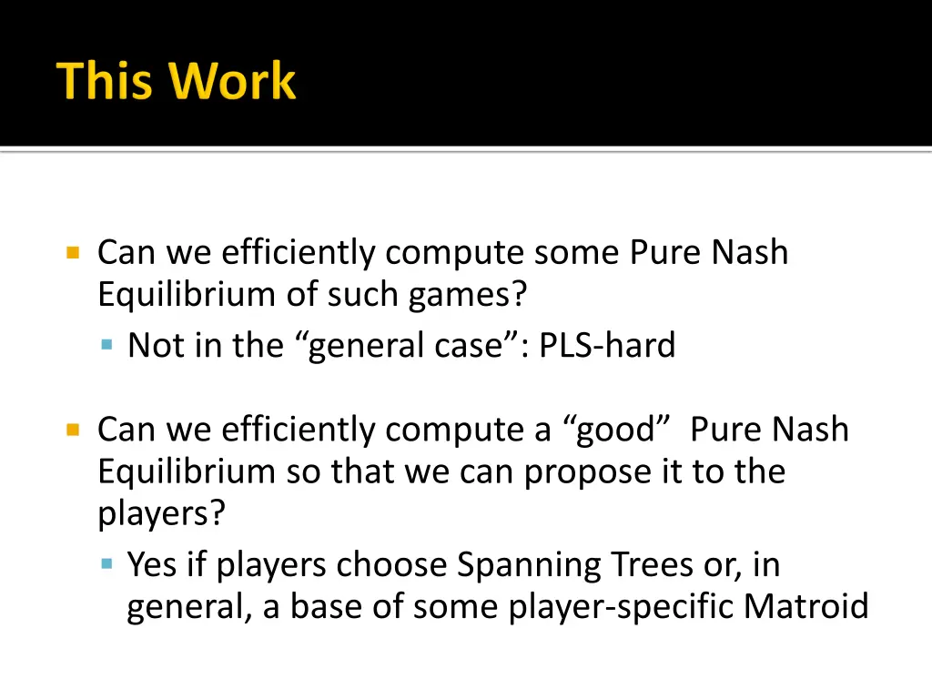 can we efficiently compute some pure nash