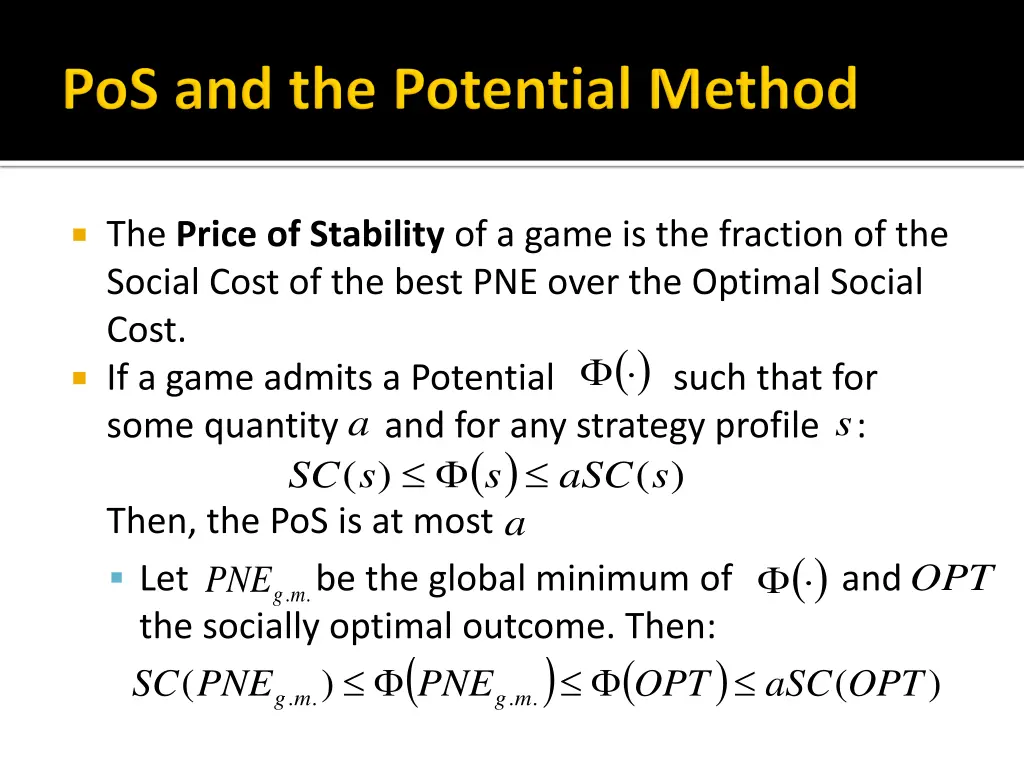the price of stability of a game is the fraction