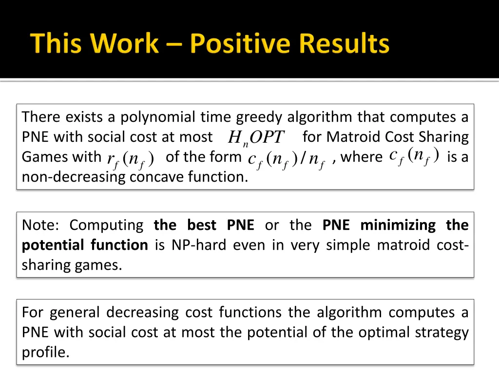 there exists a polynomial time greedy algorithm