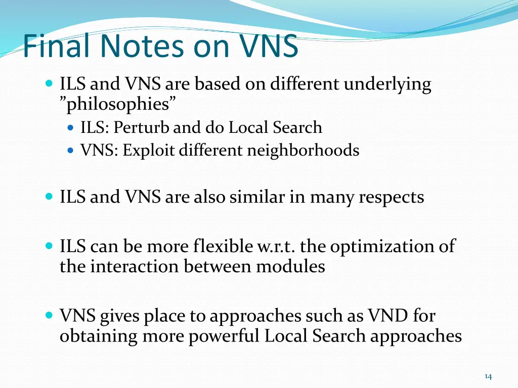 final notes on vns ils and vns are based