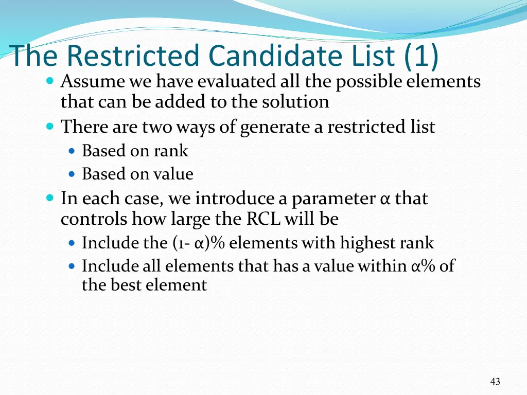 the restricted candidate list 1 assume we have