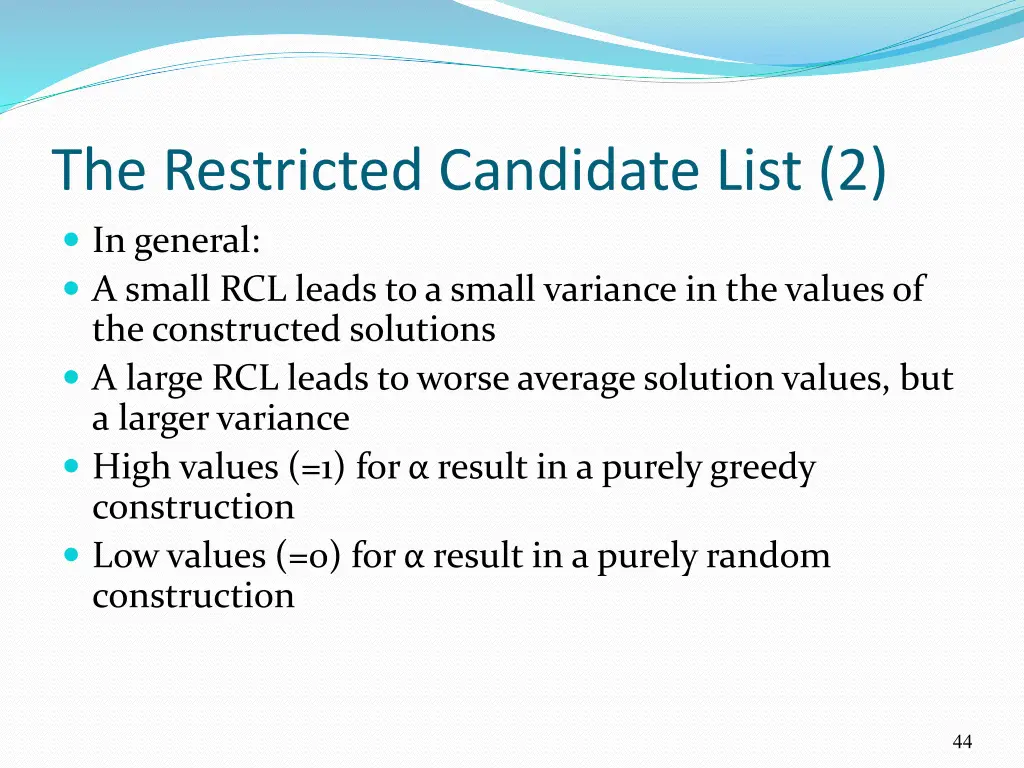 the restricted candidate list 2 in general
