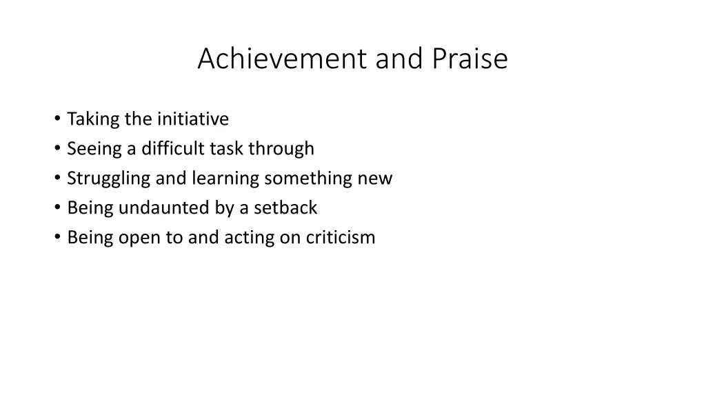 achievement and praise