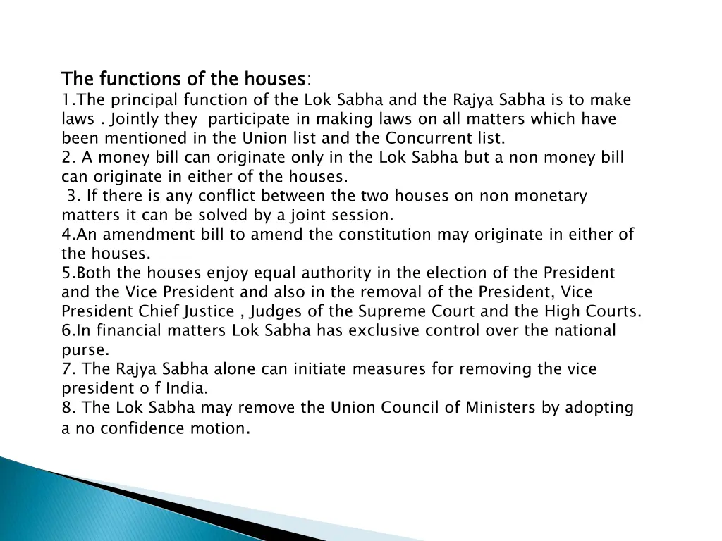 the functions of the houses 1 the principal