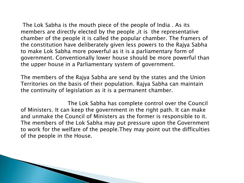 the lok sabha is the mouth piece of the people