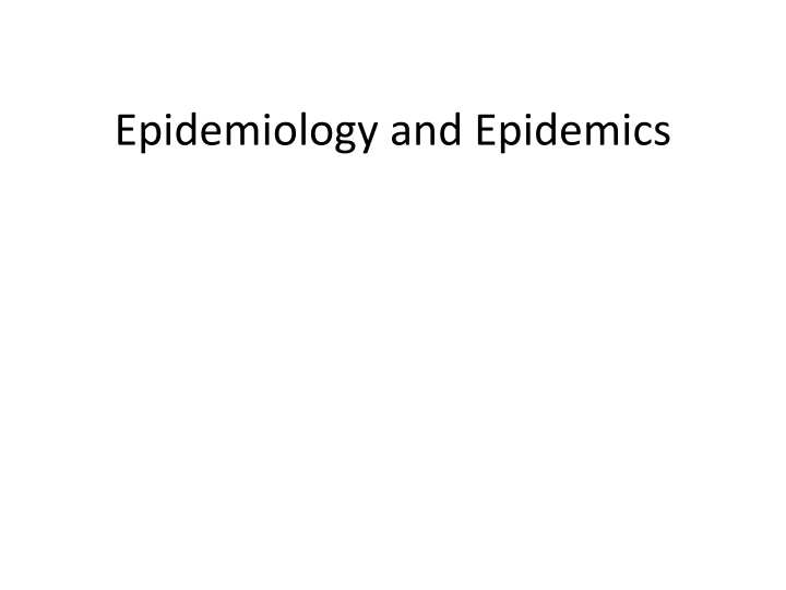 epidemiology and epidemics