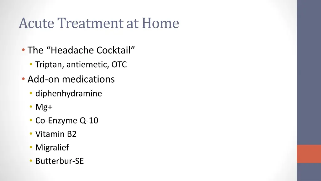 acute treatment at home