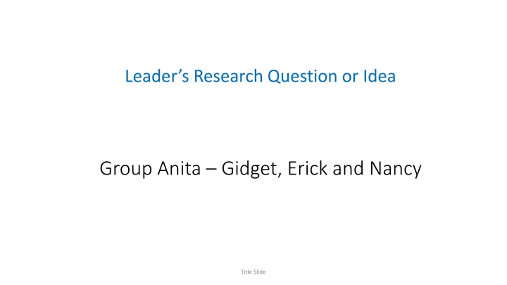 leader s research question or idea