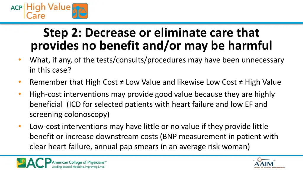 step 2 decrease or eliminate care that provides 1