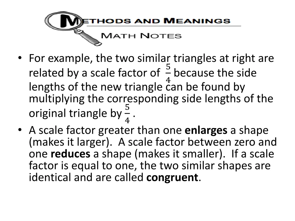 for example the two similar triangles at right