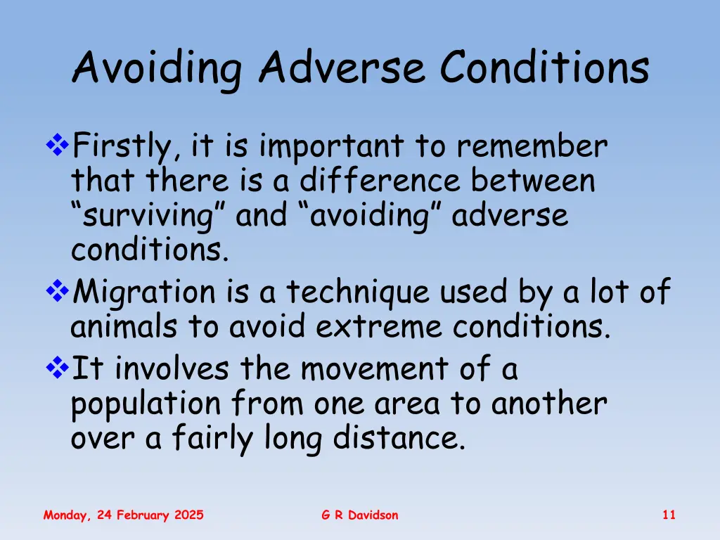 avoiding adverse conditions