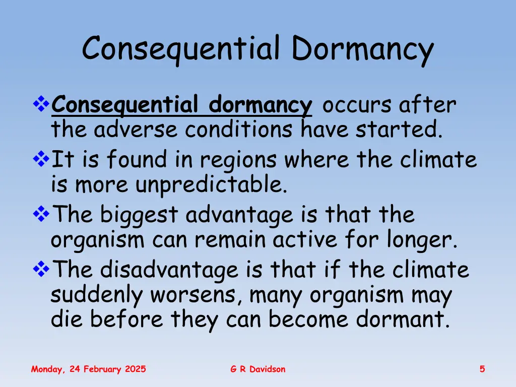 consequential dormancy
